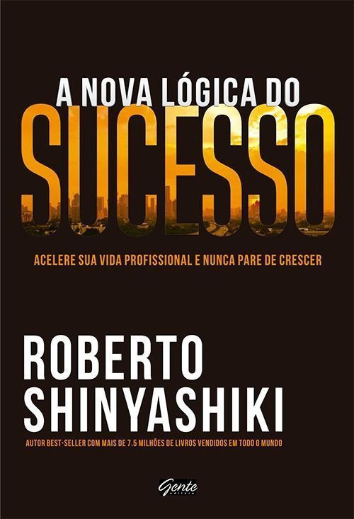 a Nova Lógica Do Sucesso