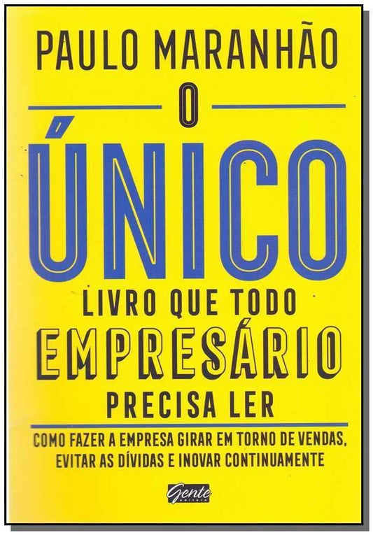 Único Livro Que Todo Empresário Precisa Ler, O