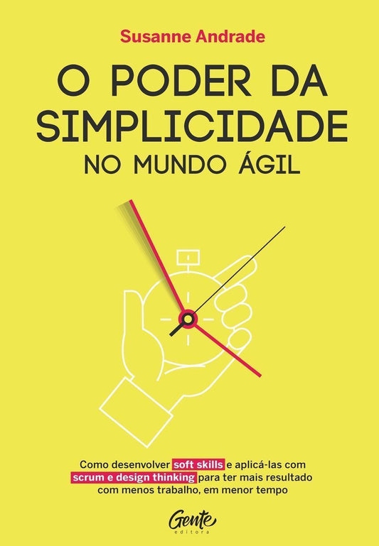 Poder da Simplicidade no Mundo Ágil