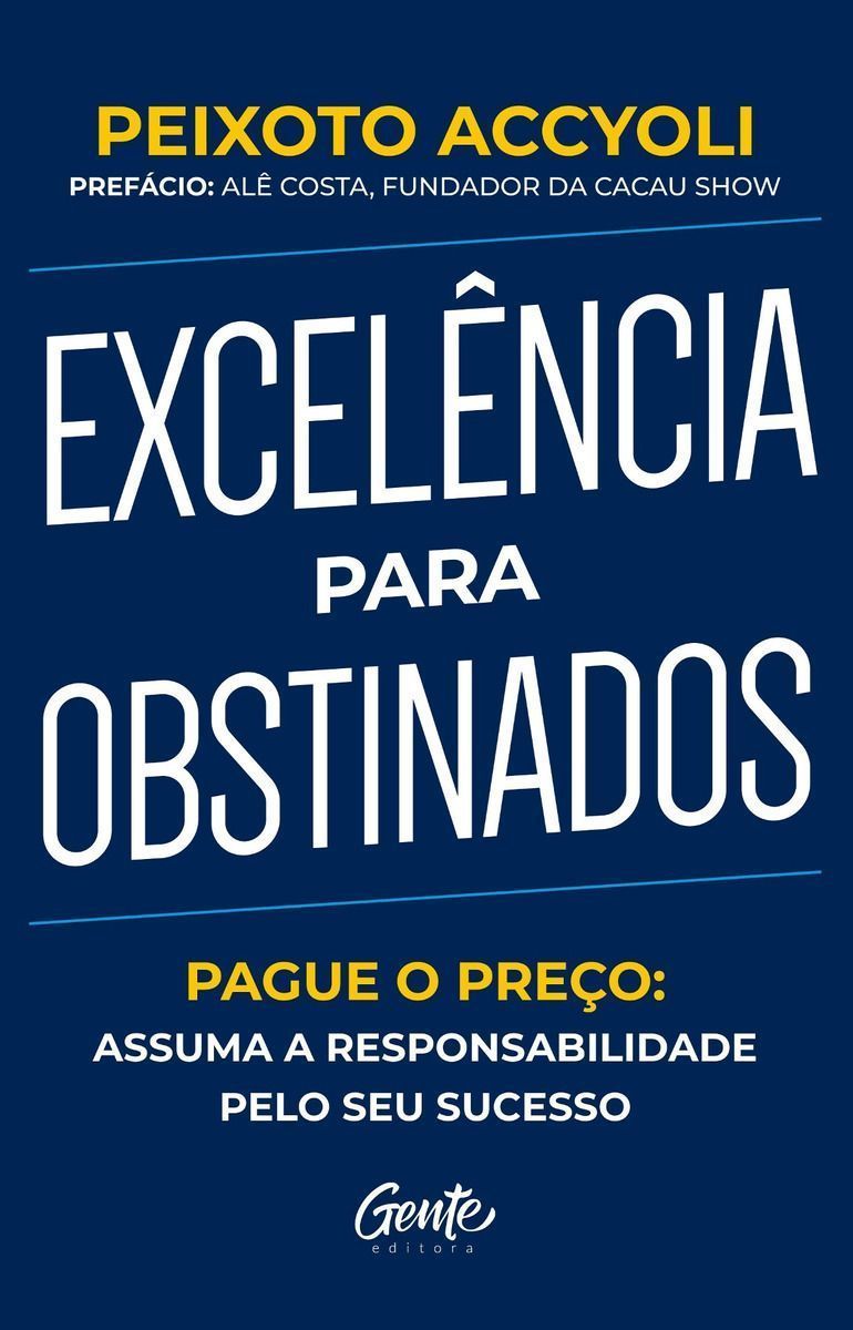 Excelência Para Obstinados