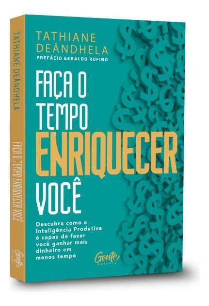 Faça o Tempo Enriquecer Você
