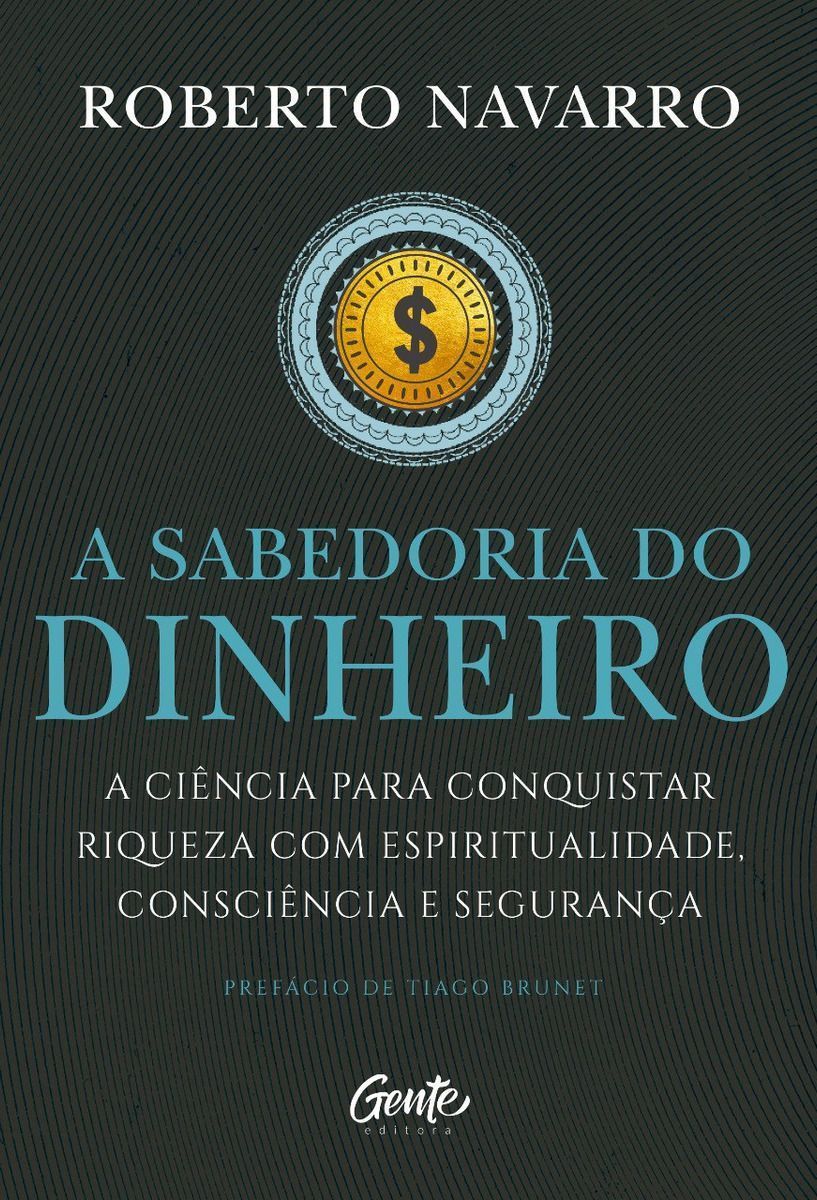 A Sabedoria do Dinheiro