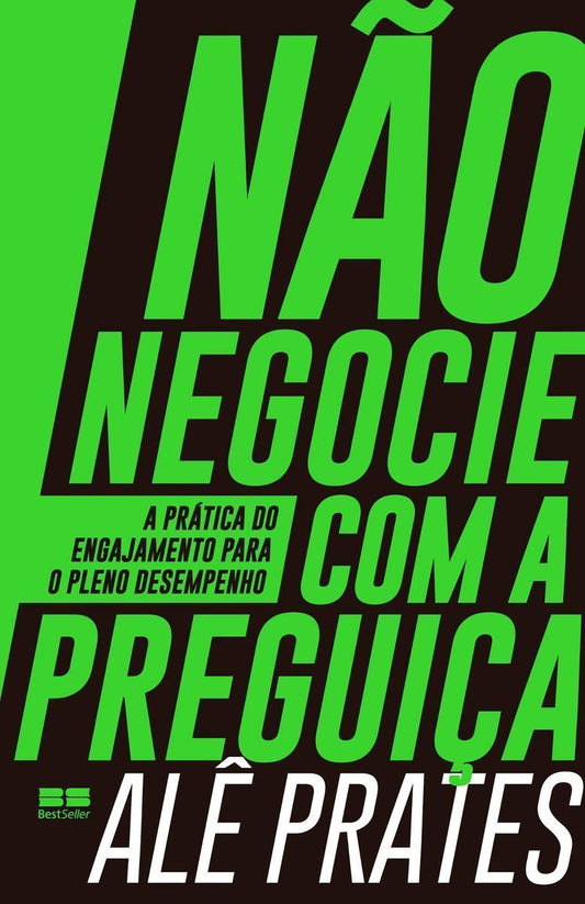 Nao Negocie Com a Preguica
