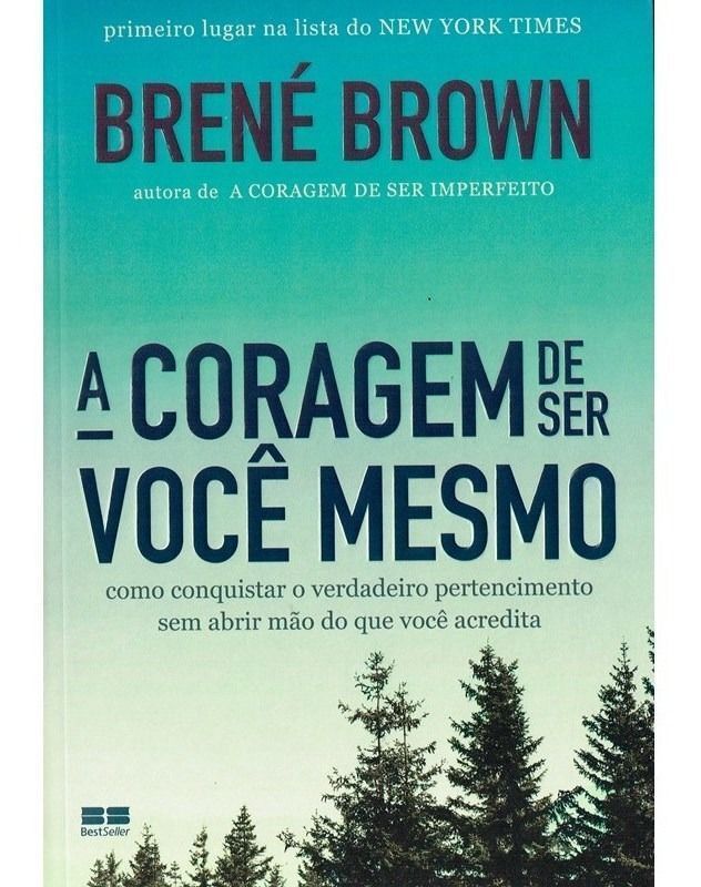 A Coragem de Ser Você Mesmo