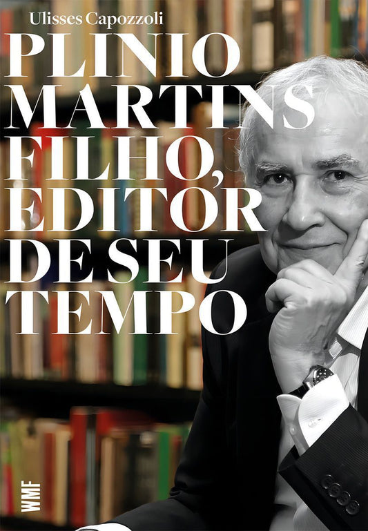 Plinio Martins Filho, Editor de Seu Tempo