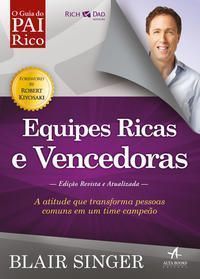O Guia do Pai Rico - Equipes Ricas e Vencedoras - Edição Revista e Atualizada