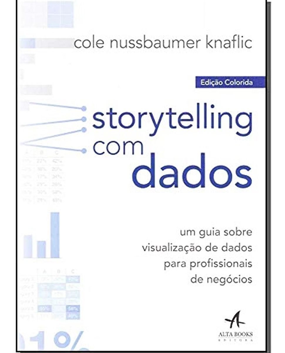 Storytelling Com Dados - Edição Colorida