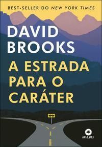 Estrada Para o Caráter, A