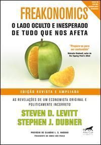 Freakonomics - O Lado Oculto e Inesperado de Tudo que nos Afeta