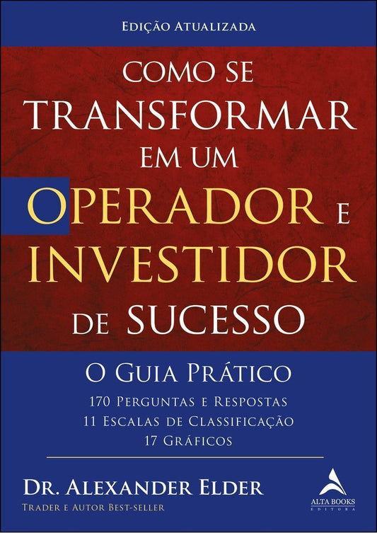 Como Se Transformar em um Operador Investidor Sucesso - O Guia Prático