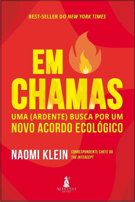 Em Chamas: Uma (Ardente) Busca Por Um Novo Acordo Ecológico