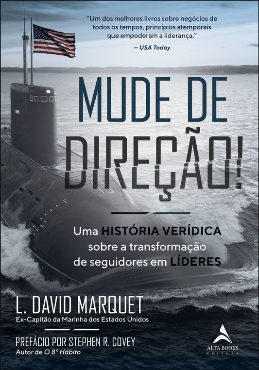 Mude de Direção! - Uma História Verídica Sobre a Transformação de Seguidores Em Líderes