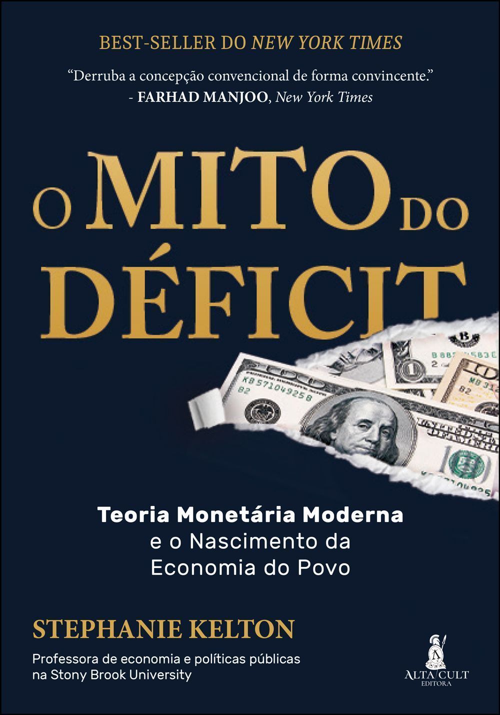 O Mito do Déficit - Teoria Monetária e o Nascimento da Economia