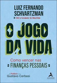 O Jogo da Vida - Como Vencer nas Finanças Pessoais