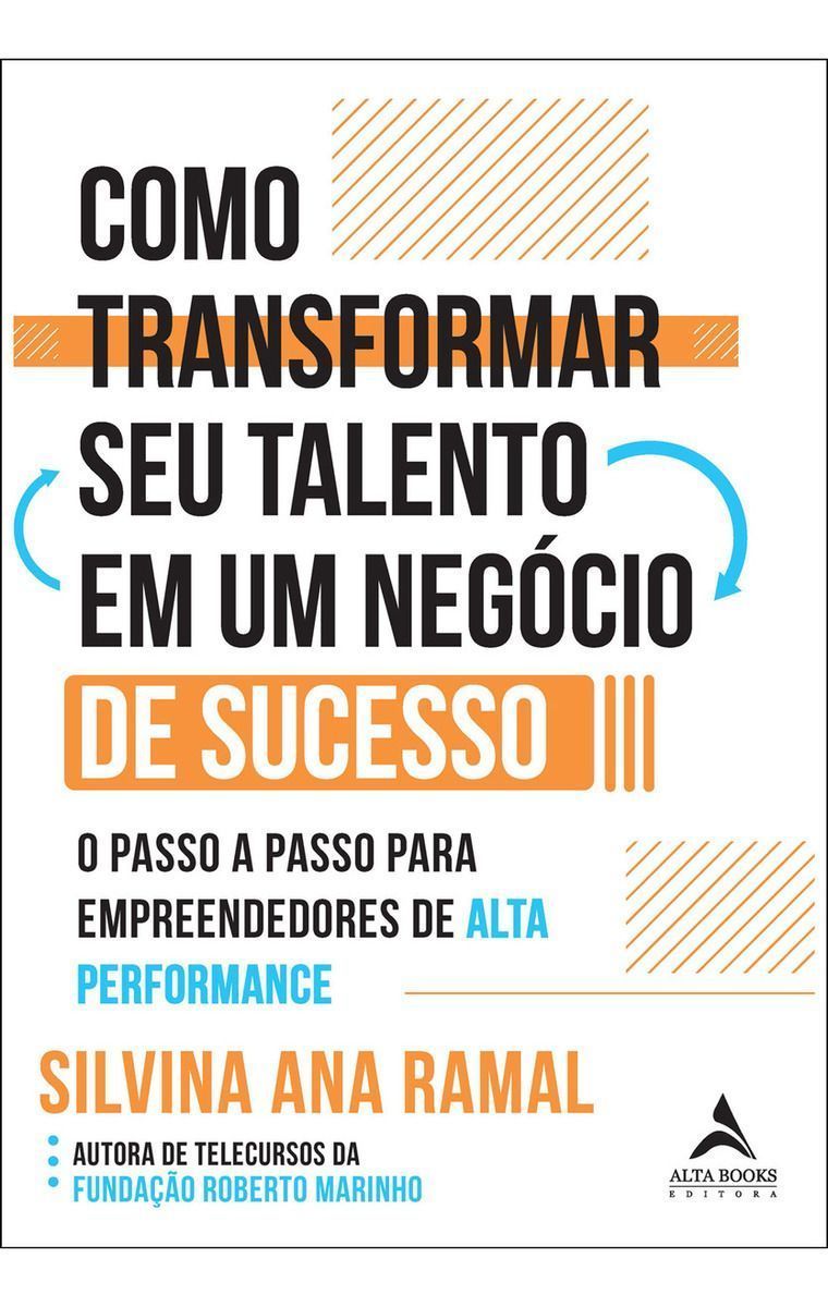 Como Transformar Seu Talento Em Um Negócio de Sucesso