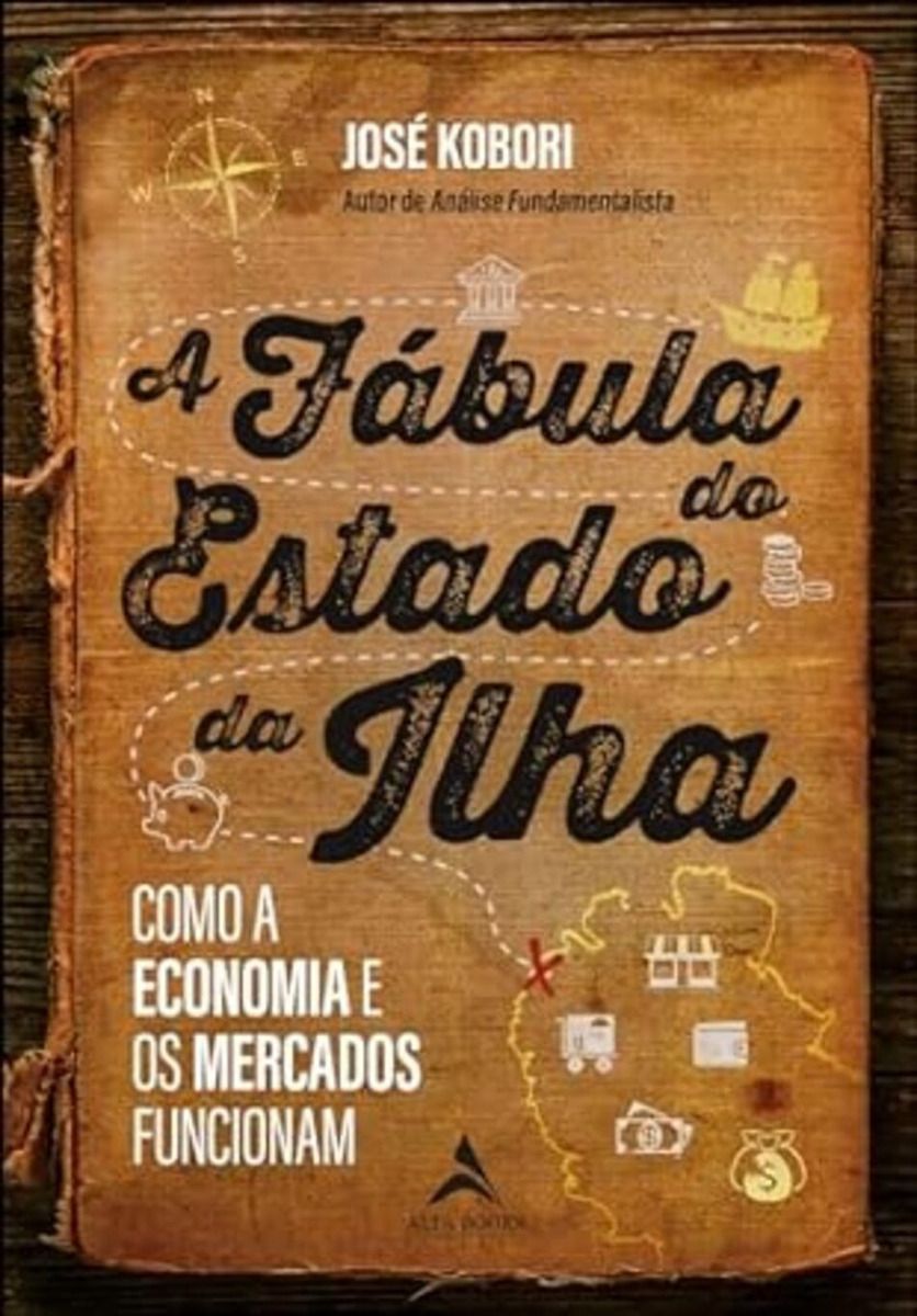 A Fábula do Estado da Ilha - Como a Economia e os Mercados Funcionam