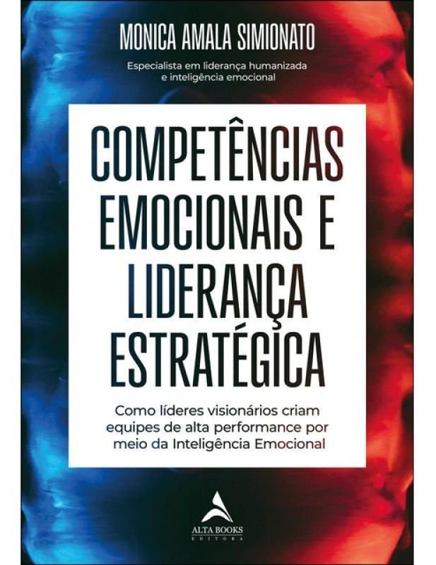 Competências Emocionais e Liderança Estratégica