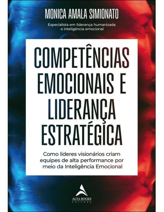 Competências Emocionais e Liderança Estratégica