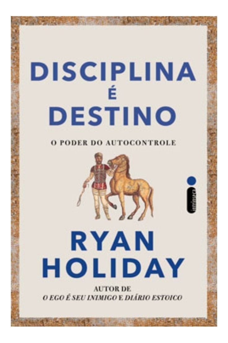 Disciplina É Destino - O Poder do Autocontrole