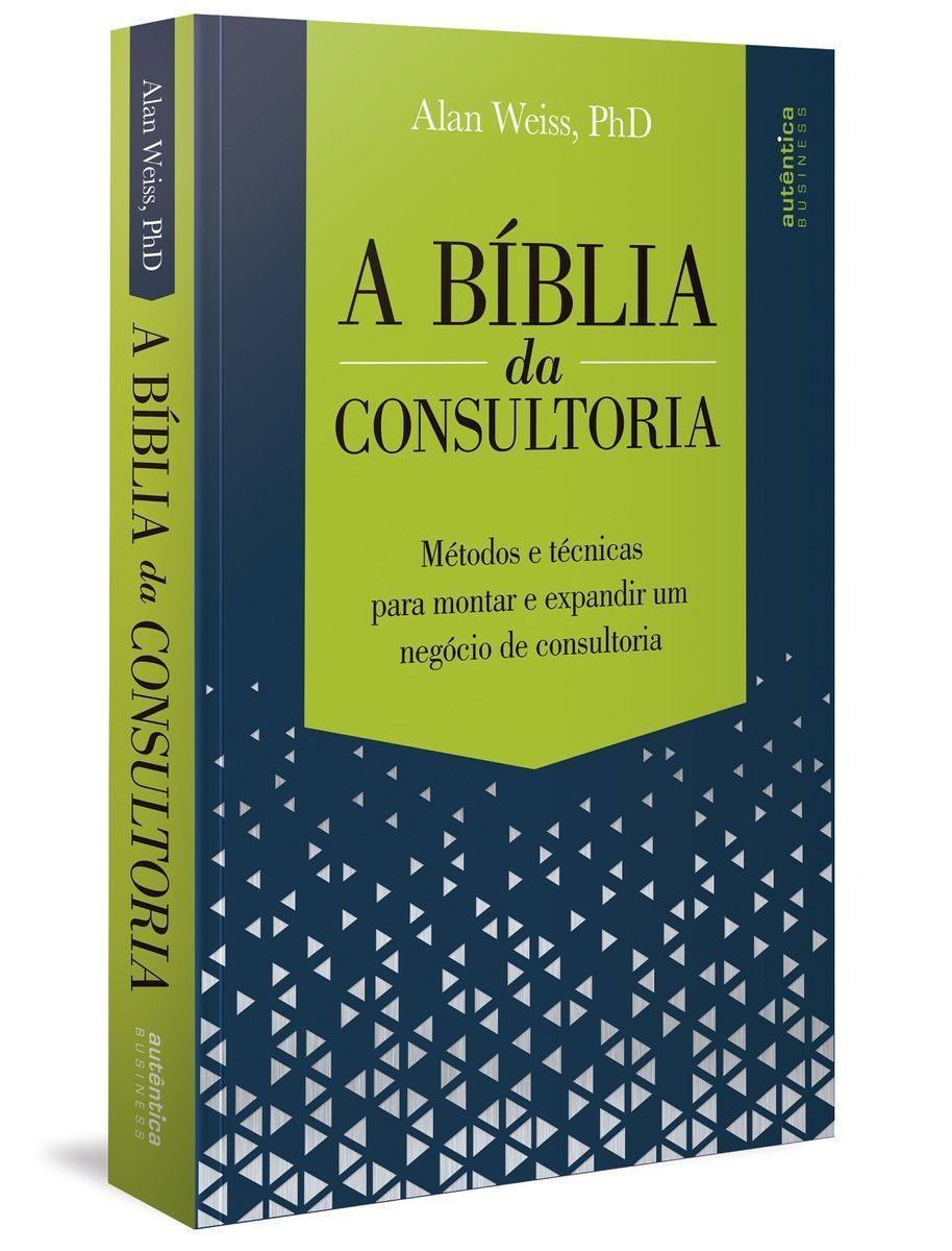 Biblia Da Consultoria, A
