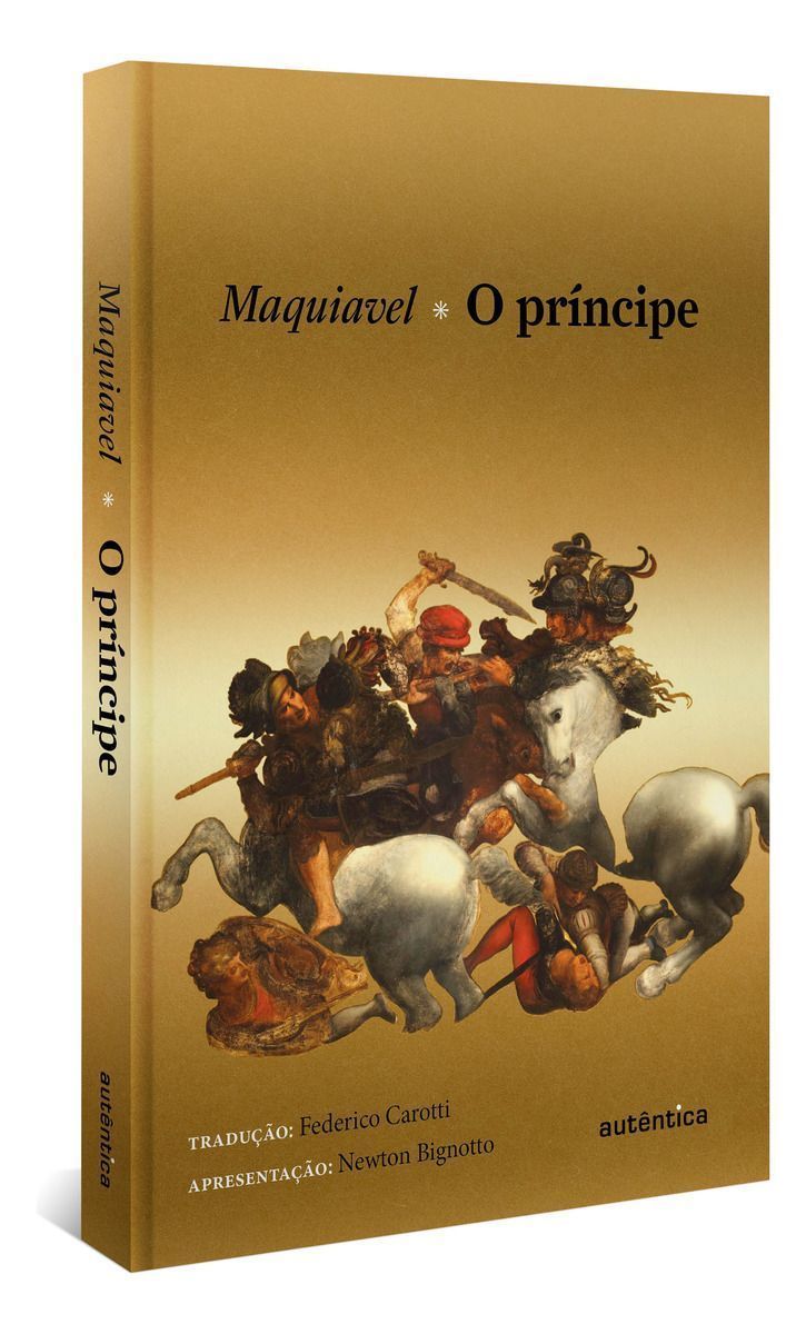O Príncipe (Apresentação Newton Bignotto) - Capa Dura