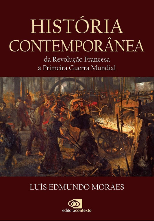 História Contemporânea da Revolução Francesa à Primeira Gerra Mundial