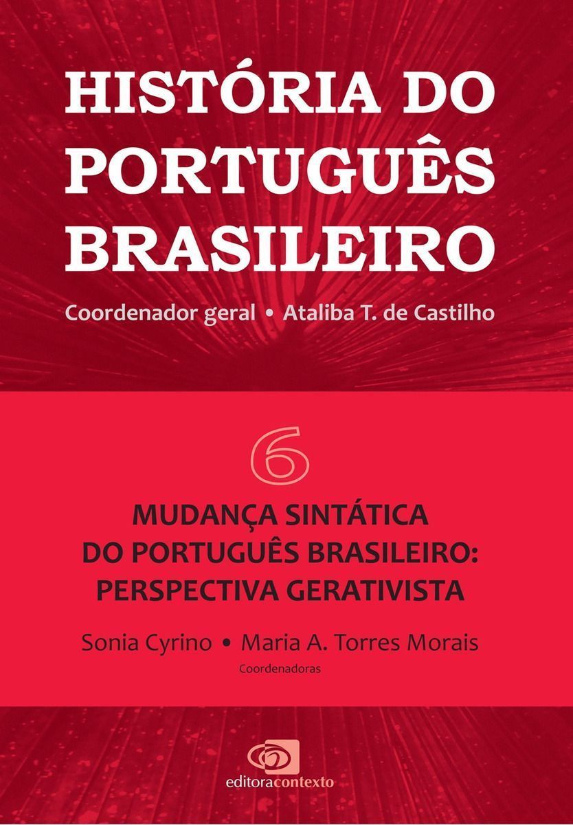 História do Português Brasileiro - Vol. 06