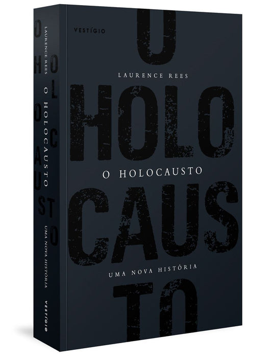o Holocausto - Uma Nova História