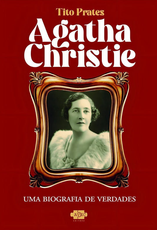 Agatha Christie - Uma Biografia de Verdades