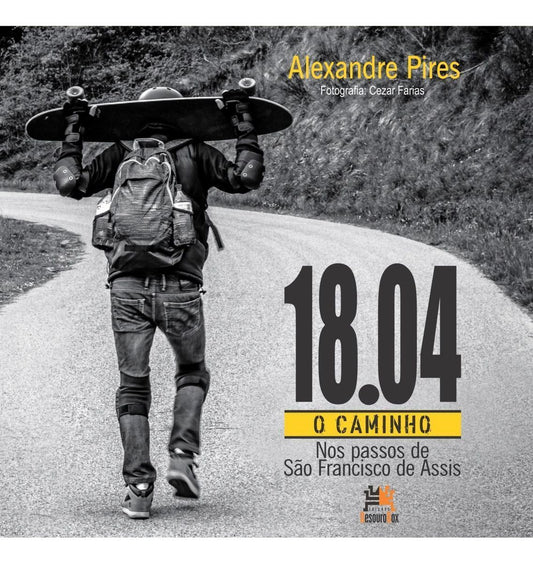 18.04, O Caminho - Nos Passos de São Francisco de Assis