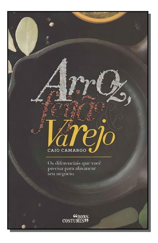 Arroz, Feijão e Varejo