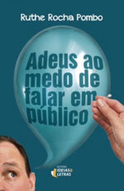 Adeus Ao Medo De Falar Em Público