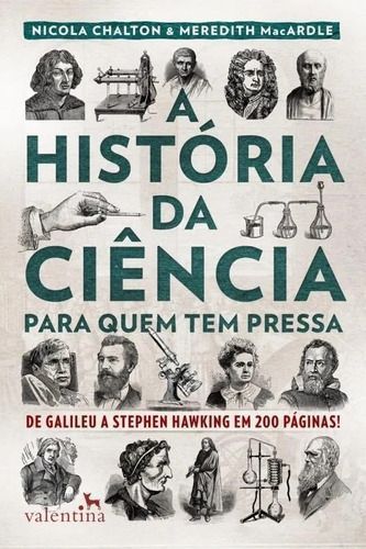 História da Ciência Para Quem Tem Pressa, A