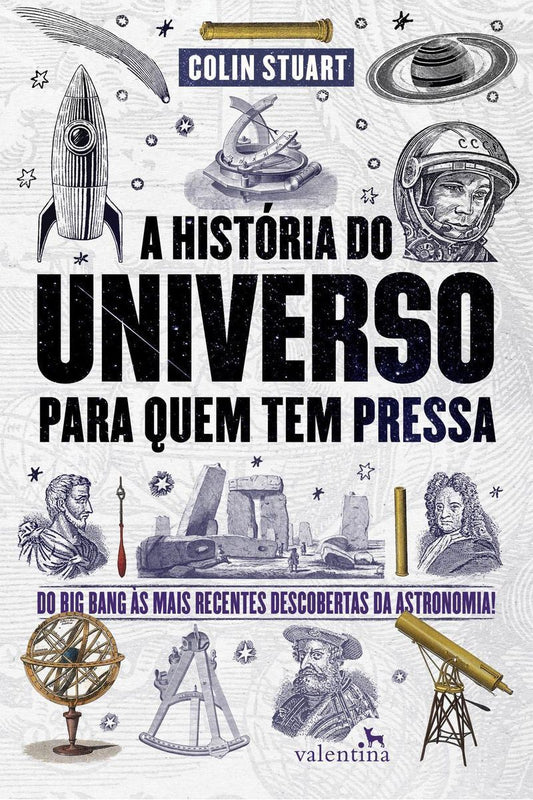 A História do Universo Para Quem Tem Pressa