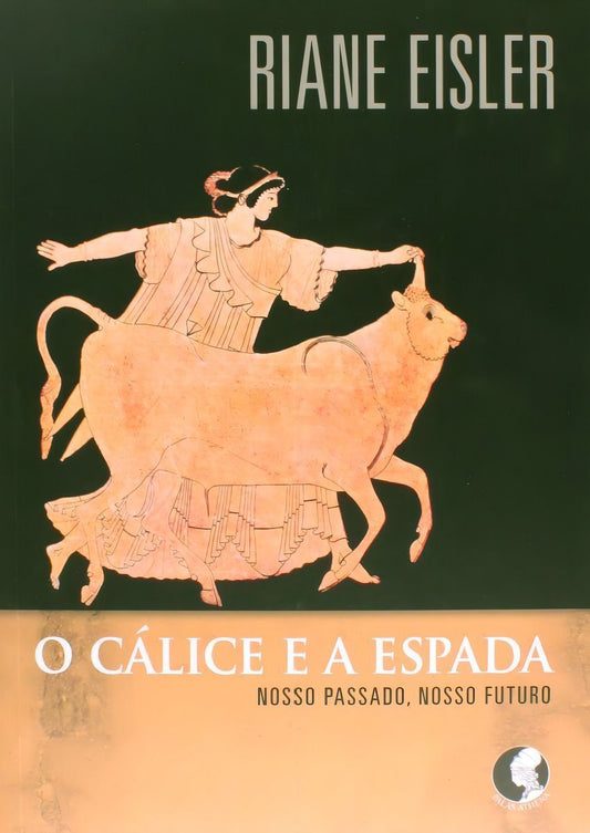 o Cálice e a Espada