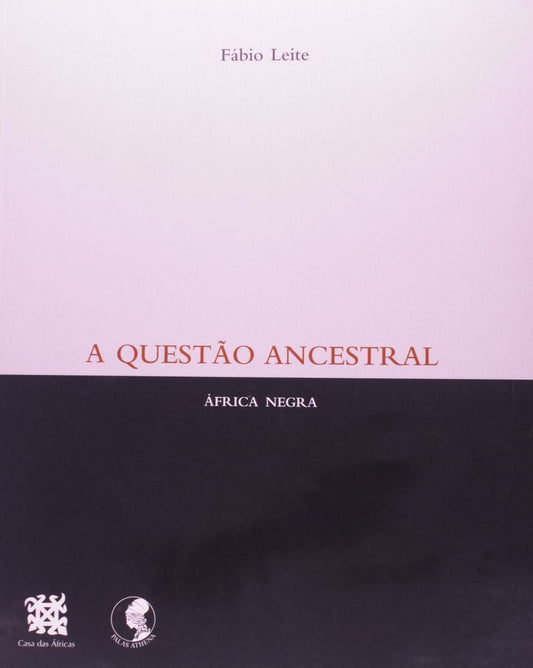 a Questão Ancestral - África Negra