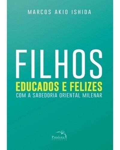 Filhos Educados e Felizes