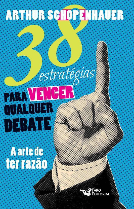 38 ESTRATEGIAS P/ VENCER QUALQUER DEBATE