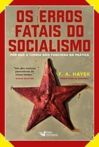 Erros Fatais do Socialismo, Os