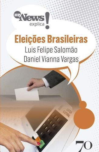 Mynews Explica - Eleições Brasileiras