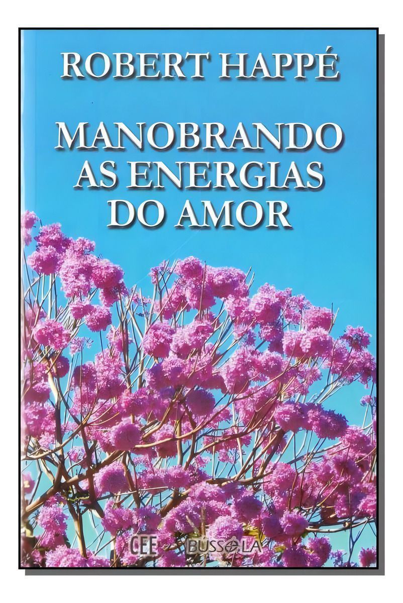 Manobrando As Energias Do Amor