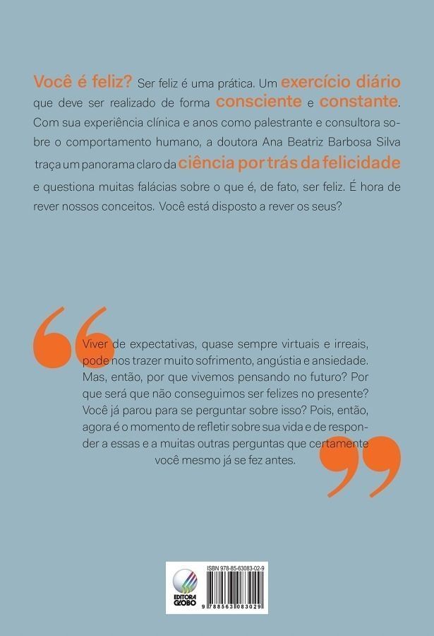 Felicidade - Ciência e Prática Para Uma Vida Feliz