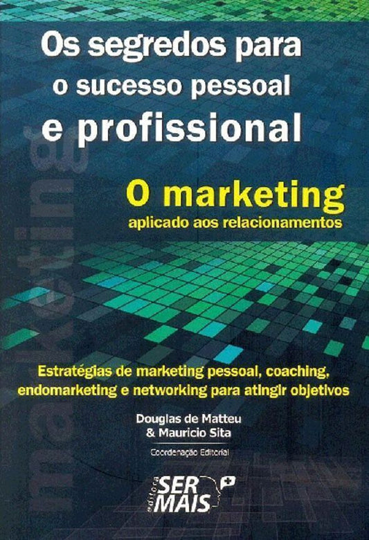 o Marketing Aplicado Aos Relacionamentosxestratégias De Marketing Pessoal, Coaching, Endomarketing e