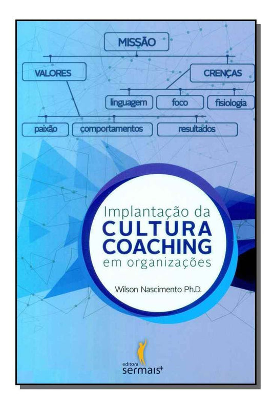 Implantação da Cultura Coaching em Organizações