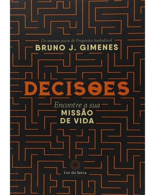 Decisões - Encontre a Sua Missão De Vida
