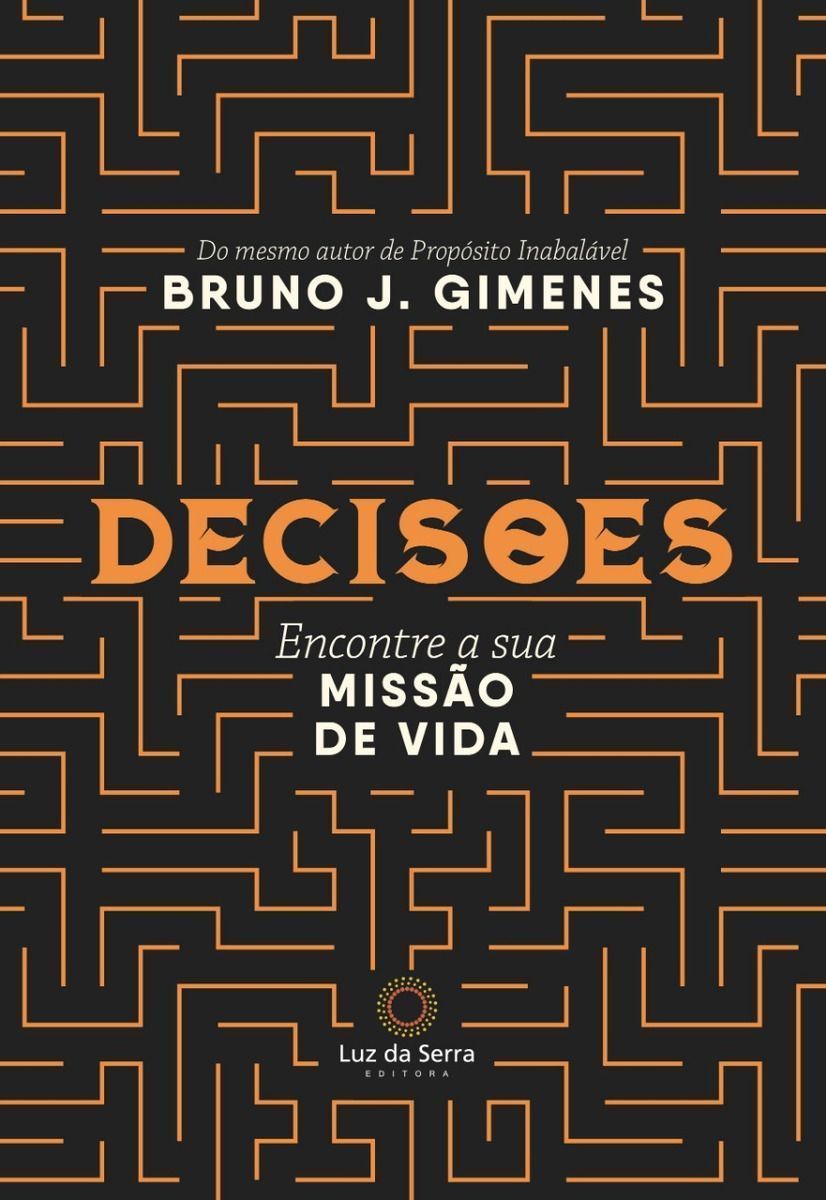 Decisões - Encontre a Sua Missão De Vida