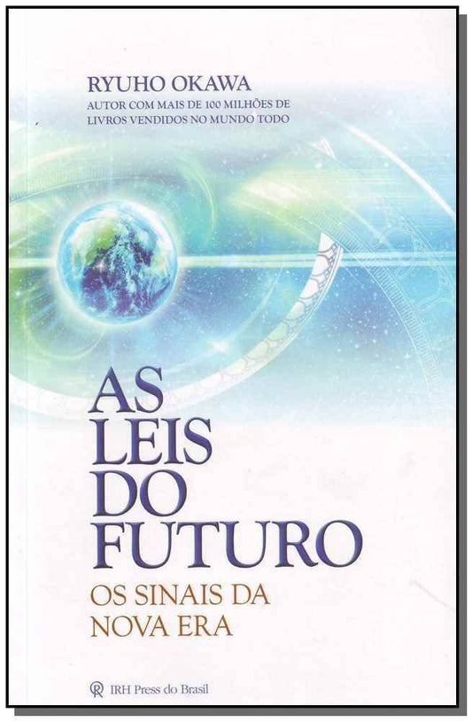 As Leis Do Futuro - Os Sinais Da Nova Era