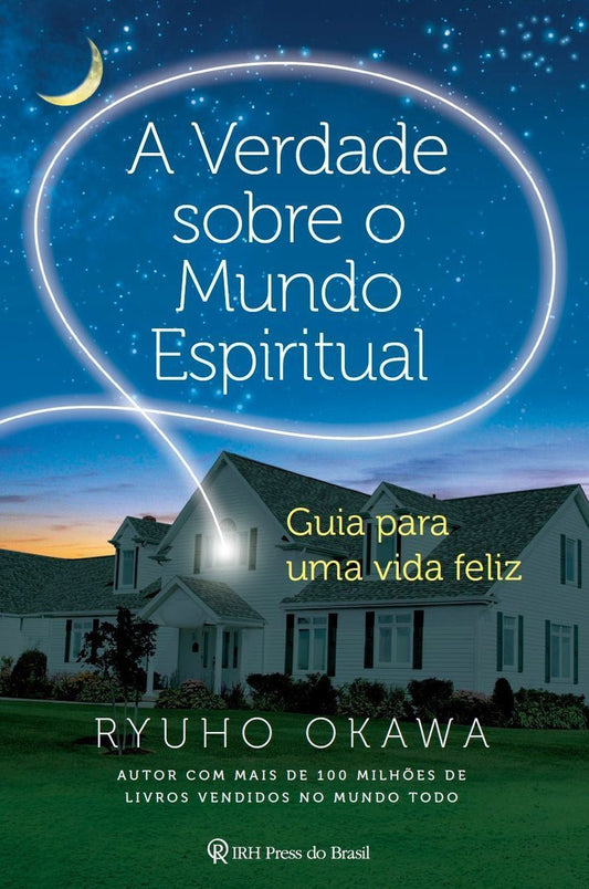 Verdade Sobre o Mundo Espiritual, A