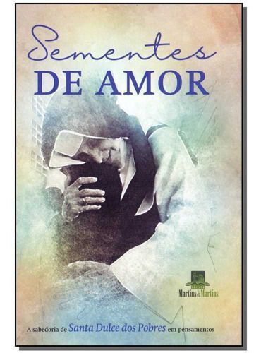 Sementes De Amor - Martins e Martins