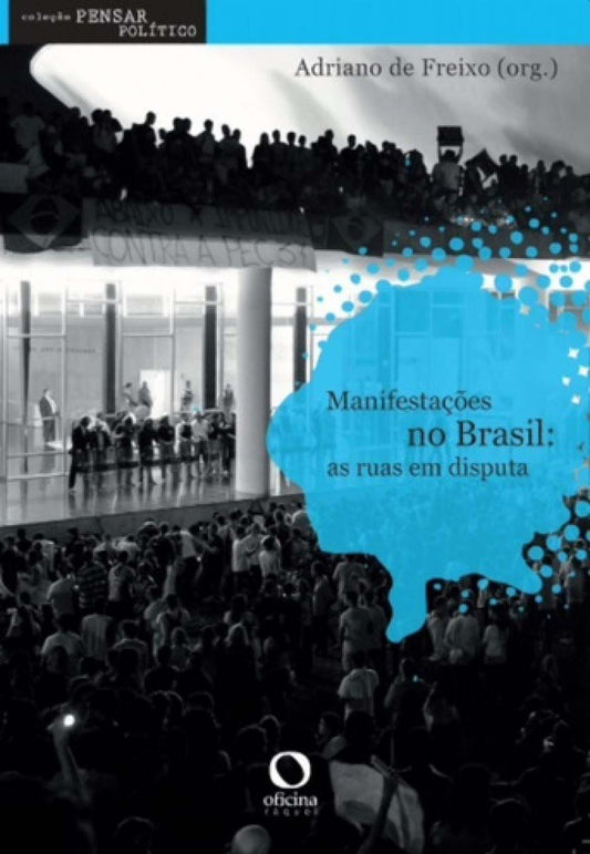 Manifestações no Brasil - As Ruas em Disputa